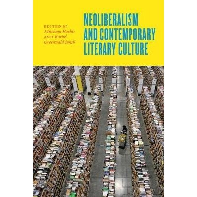 Neoliberalism and Contemporary Literary Culture – Zboží Mobilmania