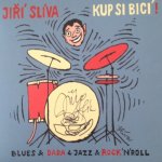 Kup si bicí! CD - Jiří Slíva
