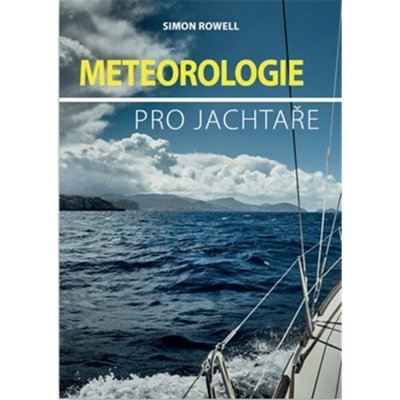 Meteorologie pro jachtaře - Simon Rowell