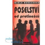 Poselství od protinožců - Morganová Marlo – Hledejceny.cz