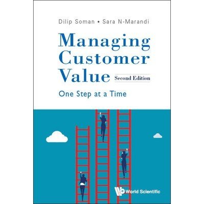 Managing Customer Value: One Step At A Time