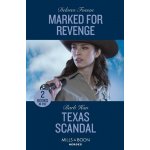 Marked For Revenge / Texas Scandal - 2 Books in 1 – Sleviste.cz