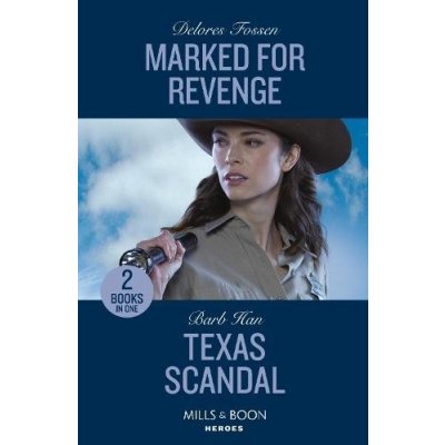 Marked For Revenge / Texas Scandal - 2 Books in 1