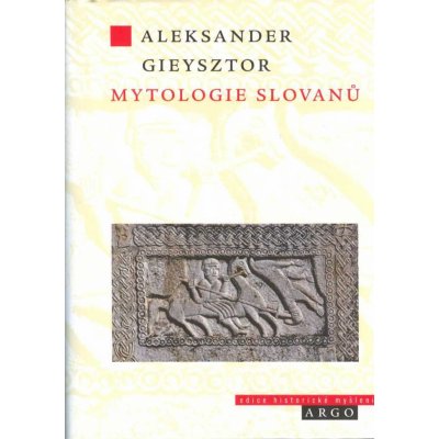 Mytologie Slovanů - Aleksander Gieysztor