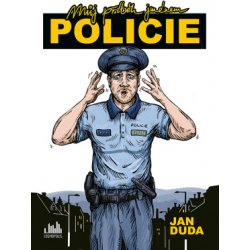 Můj příběh jménem POLICIE - Jan Duda