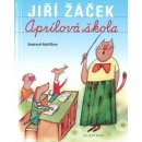 Aprílová škola - Jiří Žáček