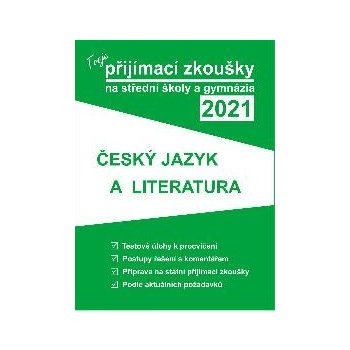 Tvoje přijímací zkoušky 2021 na střední školy a gymnázia: Český jazyk a literatura