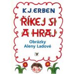 Říkej si a hraj – Hledejceny.cz