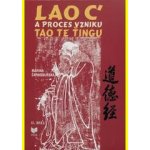 Lao C\' a proces vzniku Tao Te Ťingu 2 - Marína Čarnogurská – Zboží Mobilmania
