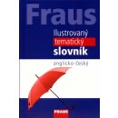 Fraus Ilustrovaný tematický slovník A-Č - 3. vydání