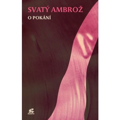 Svatý Ambrož - O pokání - Karolína Štauberová