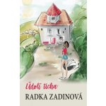 Údolí ticha - Radka Zadinová – Hledejceny.cz
