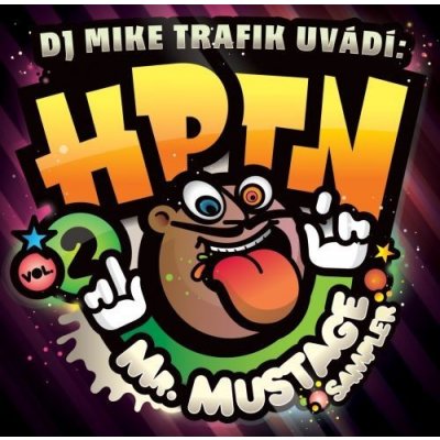 DJ Trafik - H.P.T.N. vol. 2 Mr. Mustage sampler CD – Zbozi.Blesk.cz