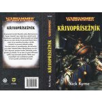 Warhammer: Křivopřísežník - Nick Kyme – Hledejceny.cz