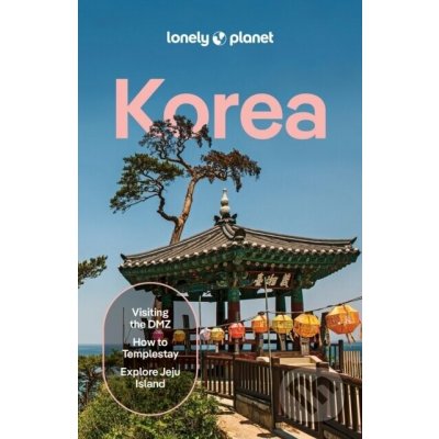 Lonely Planet Korea - Lonely Planet – Hledejceny.cz