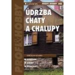 Údržba chaty a chalupy – Hledejceny.cz