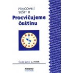 Procvičujeme češtinu pracovní sešit pro 2. ročník 2. díl - 2. ročník - Hana Mikulenková, Radek Malý – Hledejceny.cz