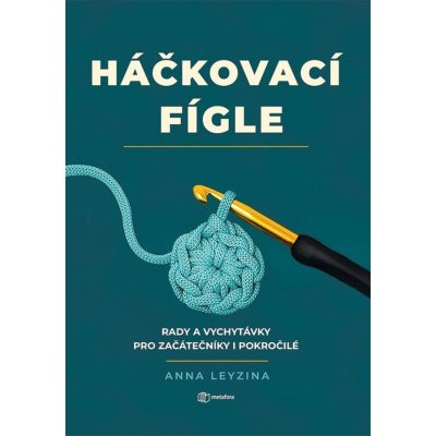 Háčkovací fígle Anna Leyzina – Hledejceny.cz