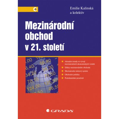 Mezinárodní obchod v 21. století - Kalínská Emílie, kolektiv – Zbozi.Blesk.cz