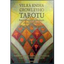 Velká kniha o Crowleyho Tarotu