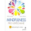 Kniha Mindfulness pro uspěchané - Jeffrey Brantley