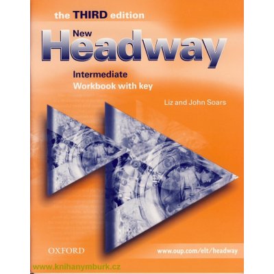 New Headway intermediate Third Edition Workbook with Key - Soars Liz and John – Hledejceny.cz