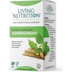 Living Nutrition ASHWAGANDHA Fermentovaná ašvaganda 60 kapslí – Hledejceny.cz