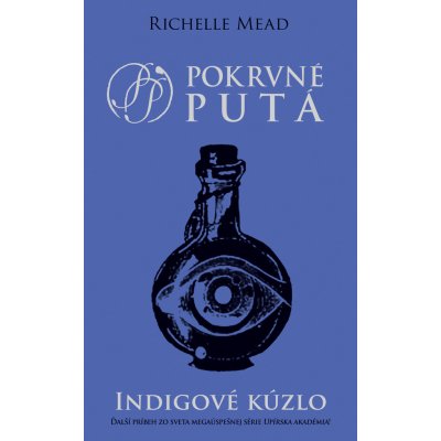 Indigové kúzlo - Richelle Mead