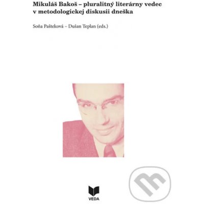 Mikuláš Bakoš - Soňa Pašteková, Dušan Teplan editor – Hledejceny.cz