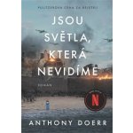 Jsou světla, která nevidíme, 3. vydání - Anthony Doerr – Hledejceny.cz