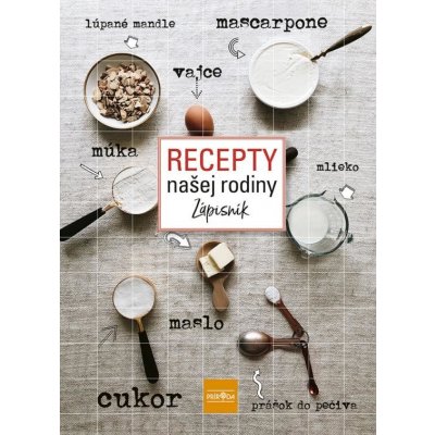 Recepty našej rodiny - Zápisník slovensky - neuveden