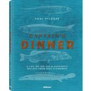 Captain's Dinner: A life on the sea & authentic recipes from real fishermen