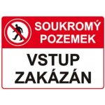 Plastová cedulka Soukromý pozemek vstup zakázán A4 – Zboží Dáma