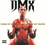 Dmx - Flesh Of Myblood Of My – Hledejceny.cz