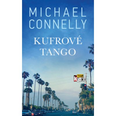 Kufrové tango - Michael Connelly