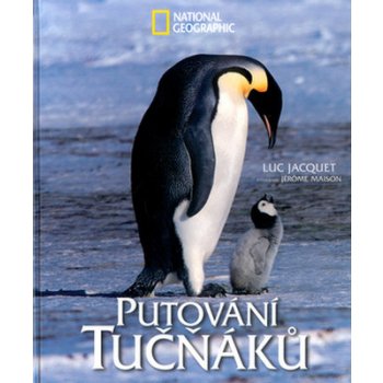 Putování tučňáků - National Geographic - Jerome Maison