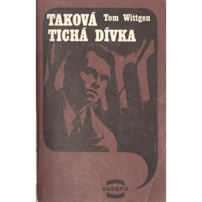 Taková tichá dívka