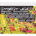 Gyorgy Ligeti: Requiem/Apparitions/San Francisco Polyphony CD – Hledejceny.cz