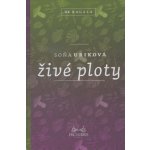 Živé ploty - Soňa Uriková - Víťazka literárnej súťaže Poviedka – Hledejceny.cz
