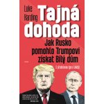 Tajná dohoda - Luke Harding – Hledejceny.cz