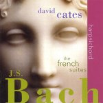 Cates, David - Bach - French Suites Bwv 812 - 817 With Selected Preludes Bwv 923, 999, 815a & 3 Preludes From Wtc. – Hledejceny.cz