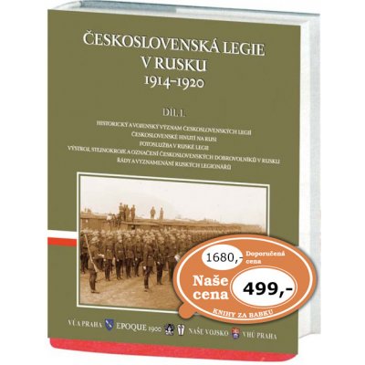 Československá legie v Rusku I. 1914–1920 - kolektiv autorů – Hledejceny.cz
