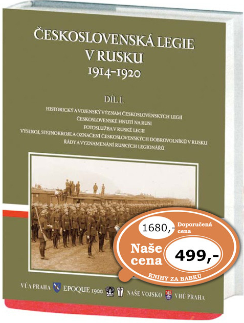 Československá legie v Rusku I. 1914–1920 - kolektiv autorů