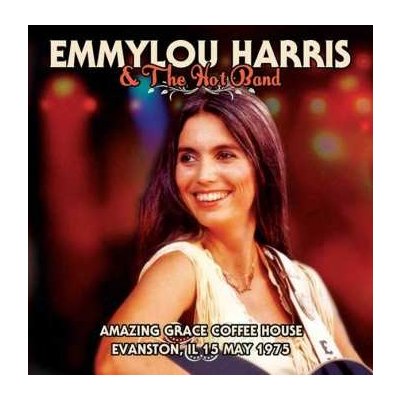 Emmylou Harris - Amazing Grace Coffee House Evanston, IL 15 May 1975 LP – Hledejceny.cz