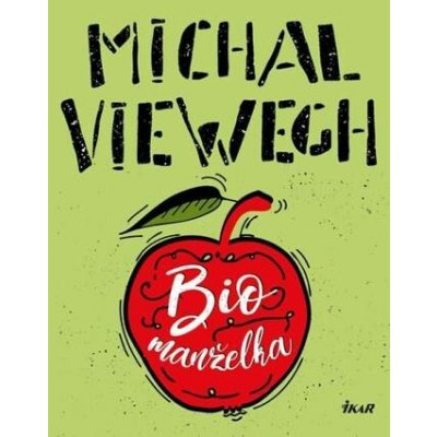 Biomanželka - Michal Viewegh – Hledejceny.cz