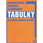 Matematické, fyzikální a chemické tabulky pro střední - Mikulčák J. a kolektiv – Hledejceny.cz