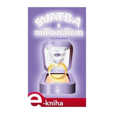 Svatba s milionářem - Jana Klimešová