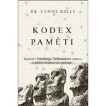 Kodex paměti – Tajemství Stonehenge, Velikonočního ostrova a dalších historických památek - KELLY Lynne – Zboží Mobilmania