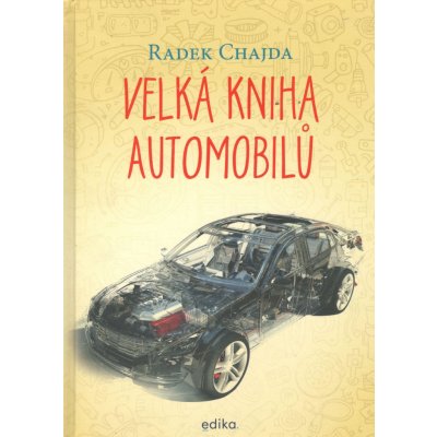 Velká kniha automobilů - Radek Chajda – Zboží Mobilmania
