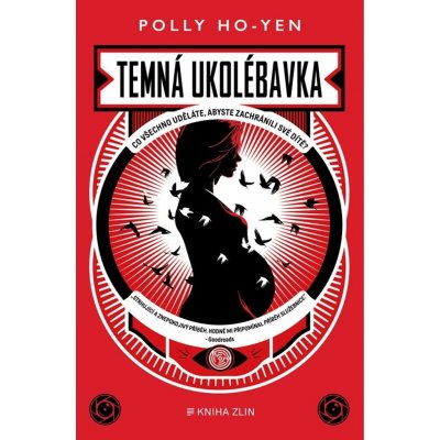 Temná ukolébavka - Polly Ho-Yen – Hledejceny.cz